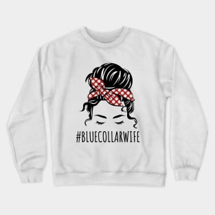 Blue Collar Wife Crewneck Sweatshirt